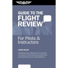 Oral Exam Guidebook: Flight Review (Current Edition)